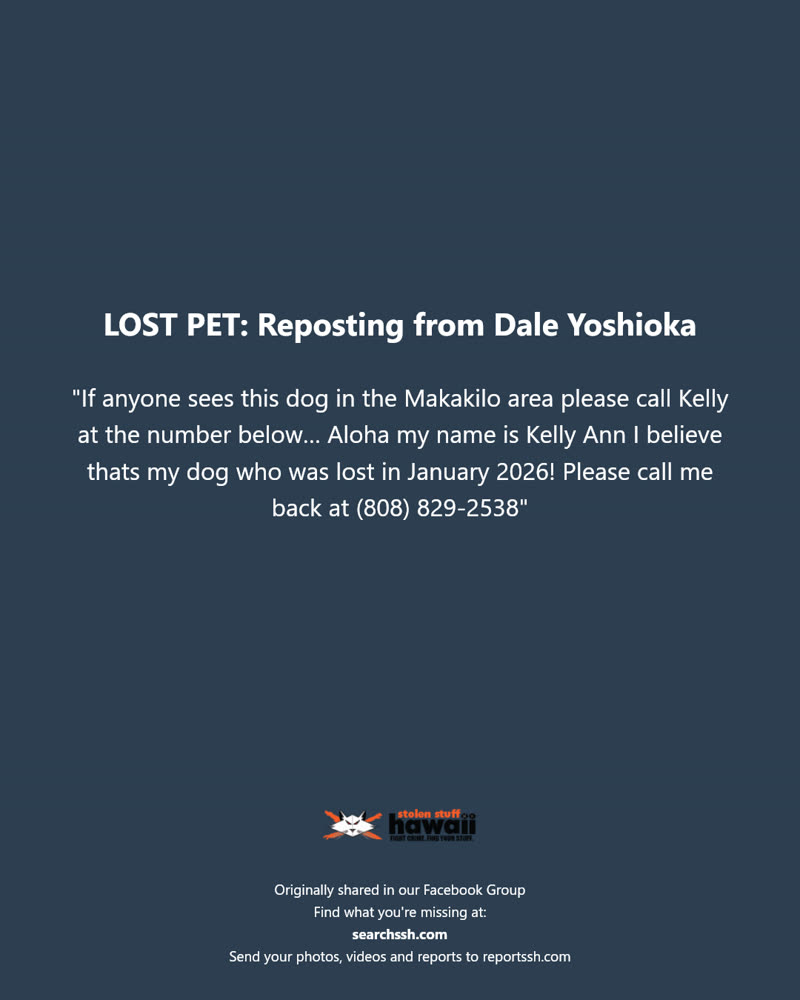 LOST PET - Makakilo, Oahu | SSH Search