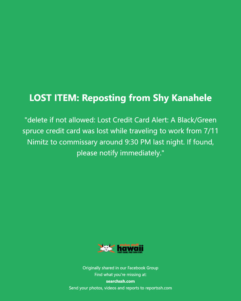LOST ITEM - 7/11 Nimitz, Honolulu, Oahu | SSH Search
