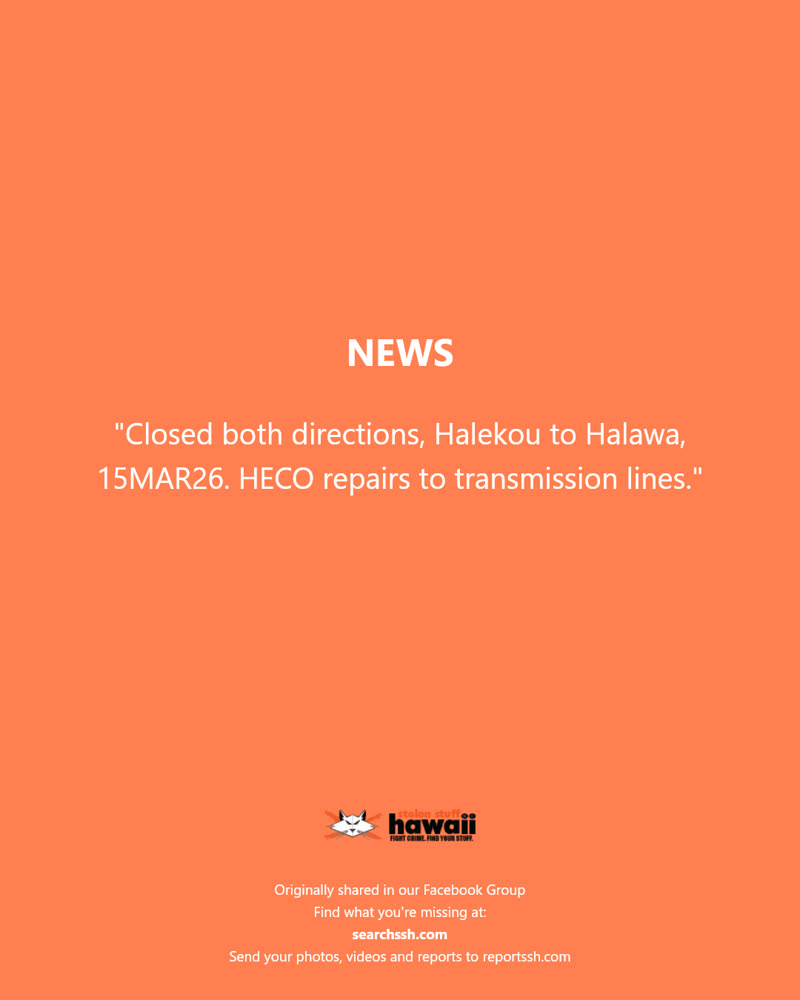 NEWS - Halekou to Halawa, H-3 Freeway | SSH Search