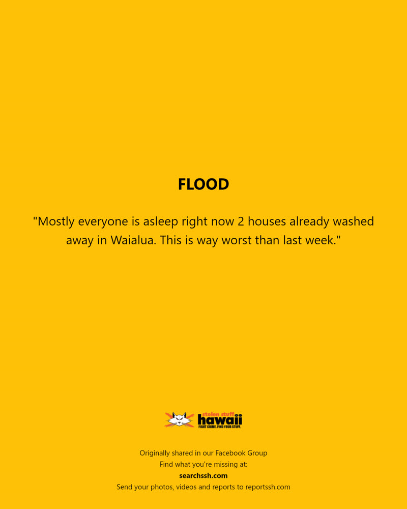 FLOOD - Waialua, Oahu | SSH Search