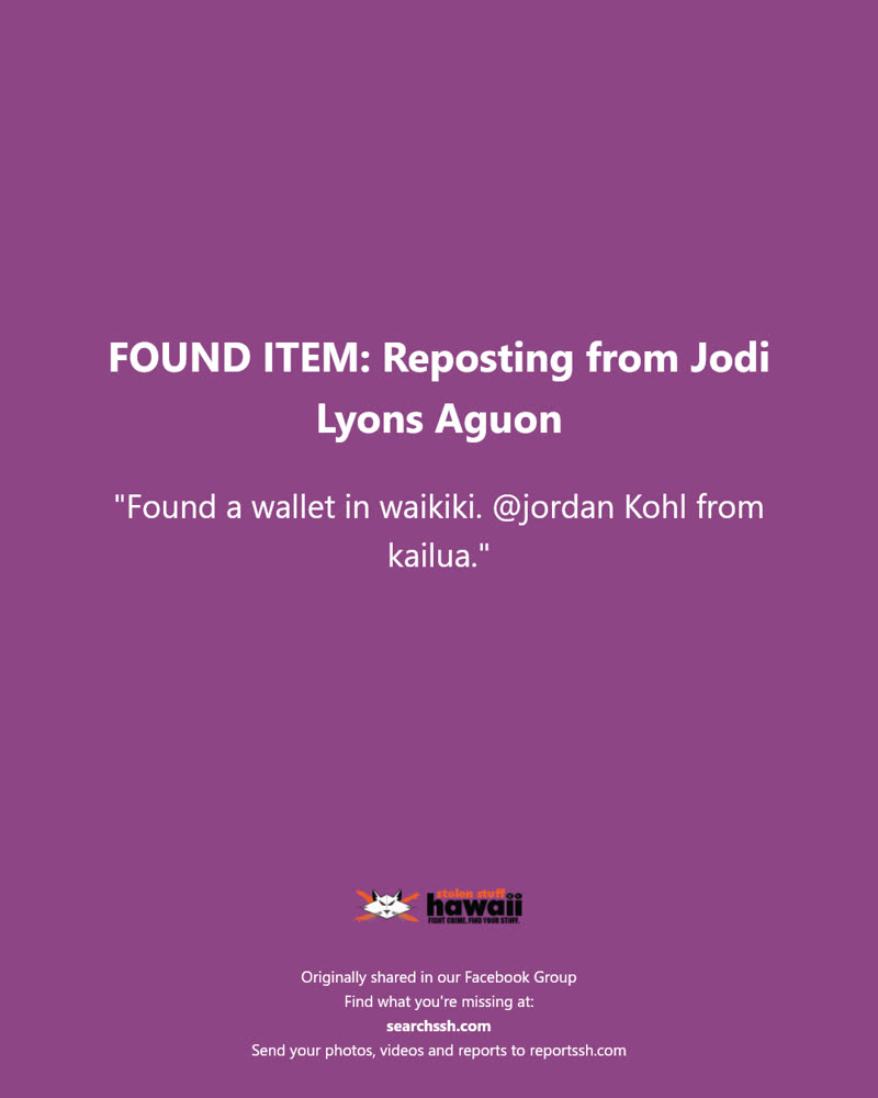 FOUND ITEM - Waikiki, Honolulu, Oahu | SSH Search