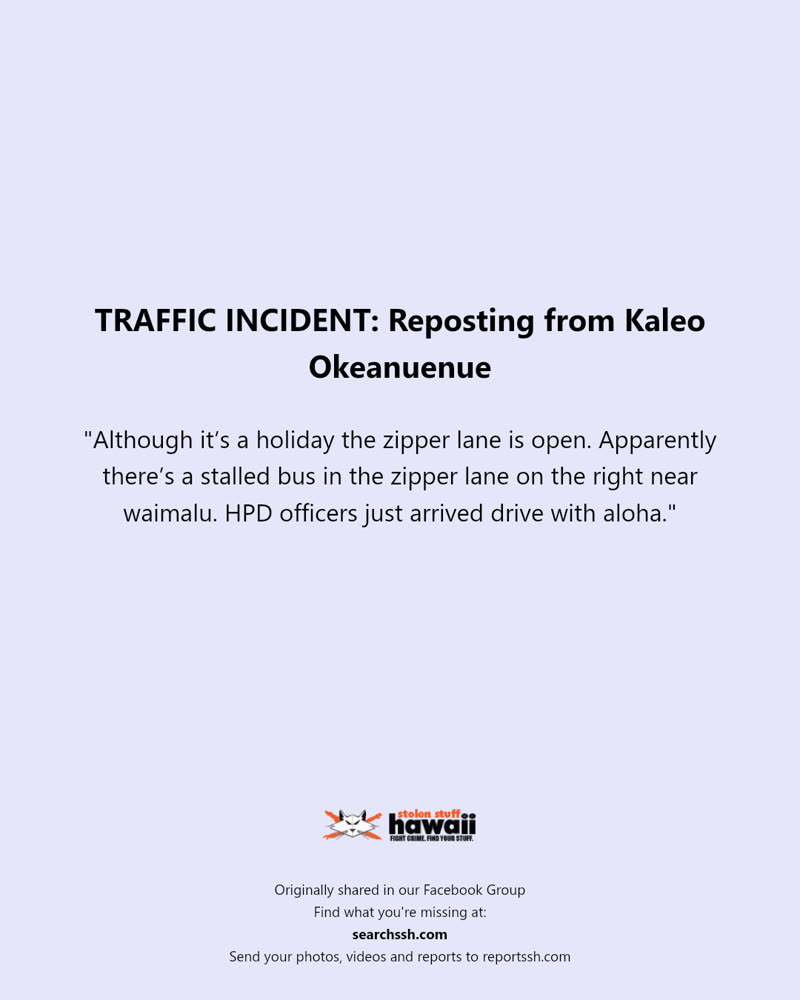 TRAFFIC INCIDENT - Waimalu, Aiea, Oahu | SSH Search