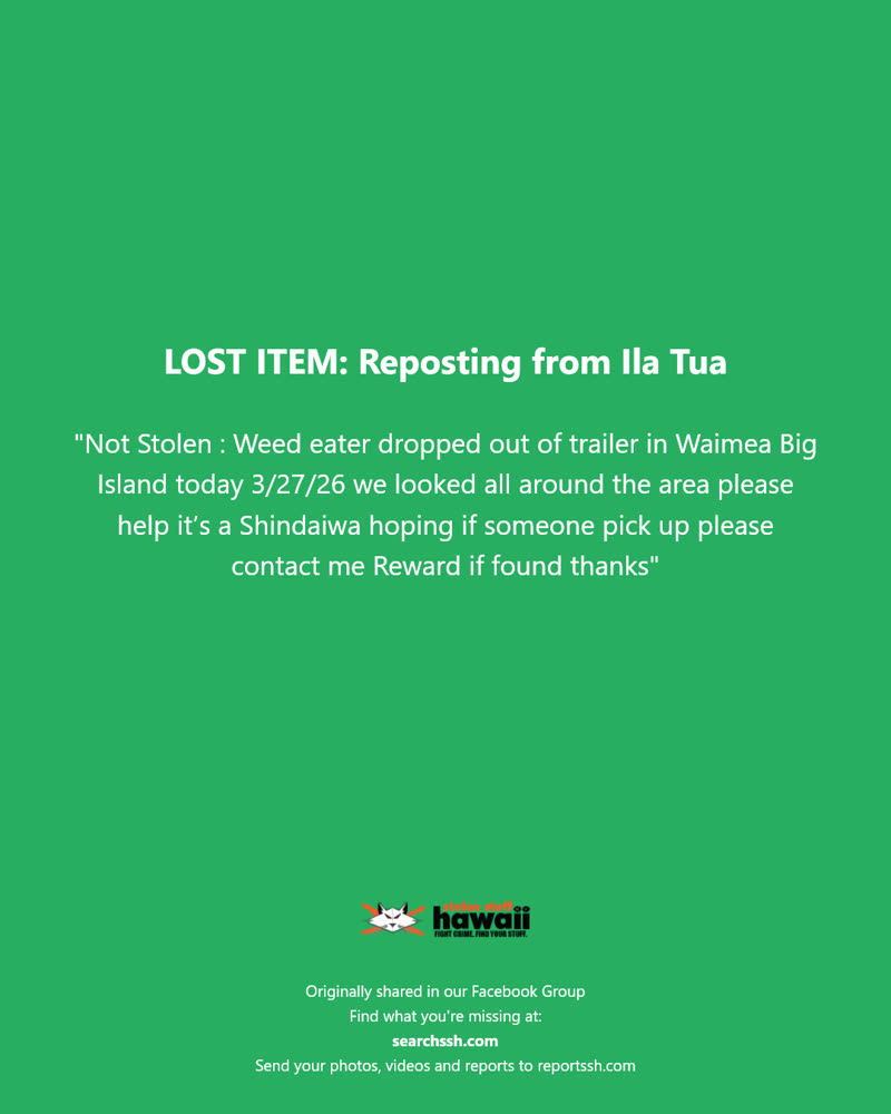 LOST ITEM - Waimea, Big Island | SSH Search