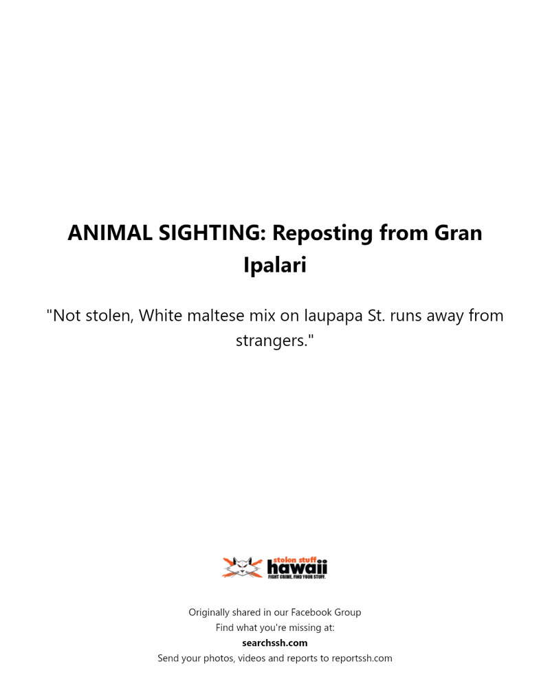 ANIMAL SIGHTING - Laupapa Street, Honolulu, Oahu | SSH Search