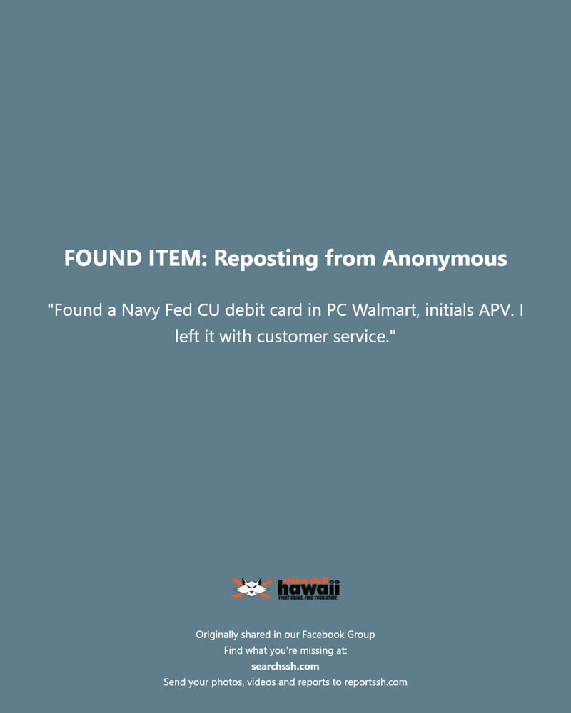FOUND ITEM - Walmart, Pearl City, Oahu | SSH Search