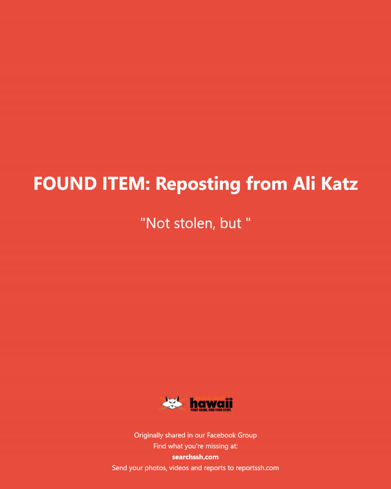 FOUND ITEM - Rose Street, Honolulu, Oahu | SSH Search
