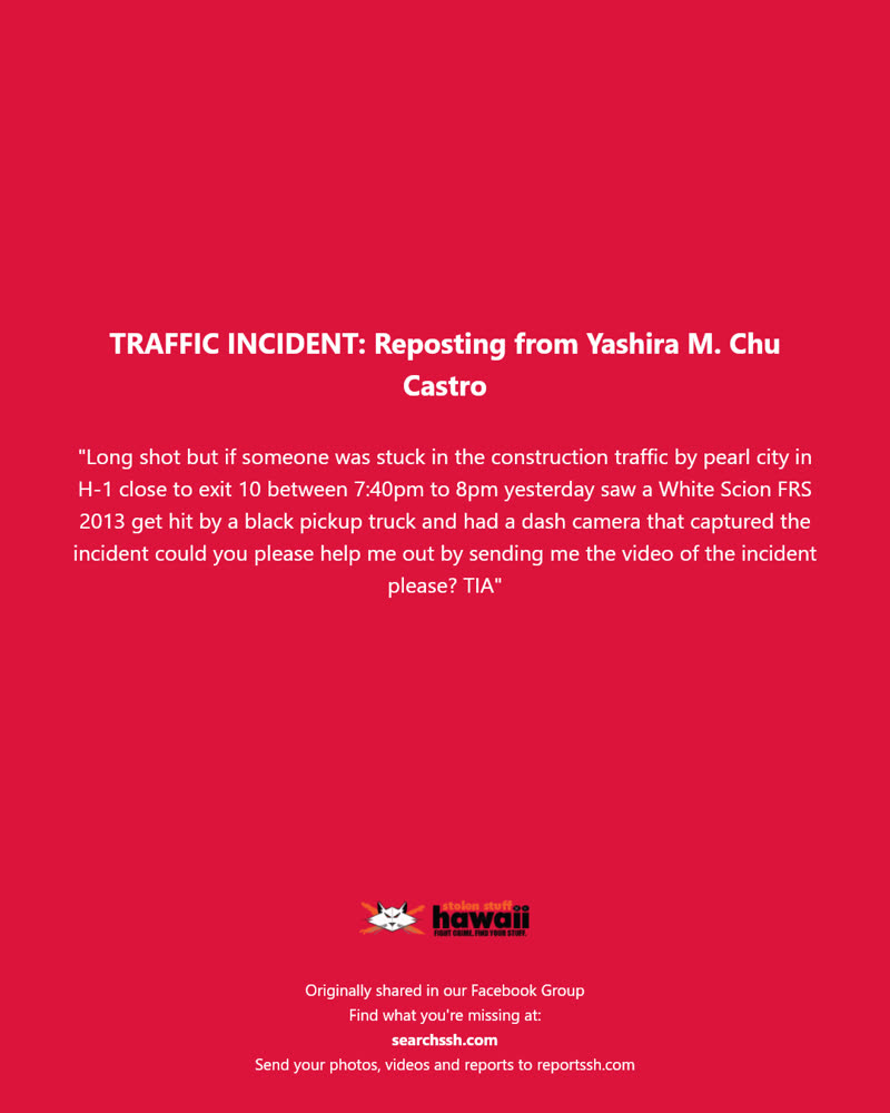 TRAFFIC INCIDENT - H-1 near exit 10, Pearl City, Oahu | SSH Search