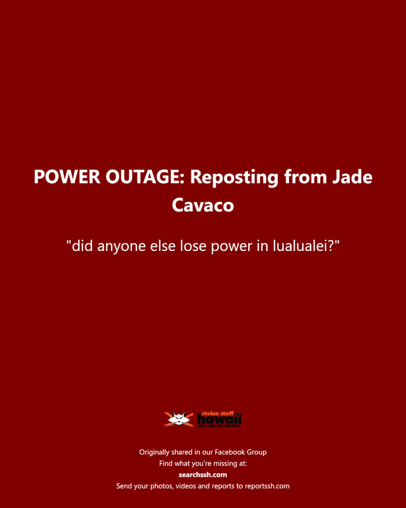 POWER OUTAGE - Hawaii | SSH Search