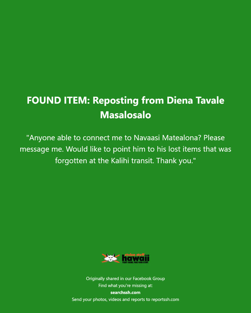 FOUND ITEM - Kalihi transit, Honolulu, Oahu | SSH Search