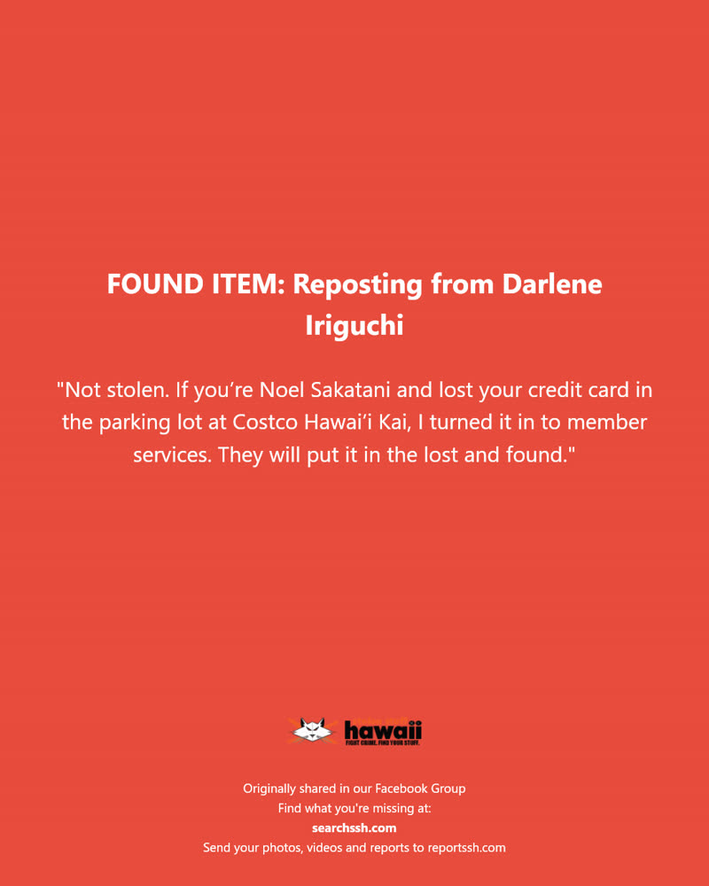 FOUND ITEM - Costco Hawai’i Kai, Hawai’i Kai, Oahu | SSH Search