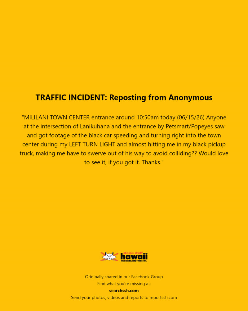 TRAFFIC INCIDENT - MILILANI TOWN CENTER, Lanikuhana Avenue, Mililani | SSH Search