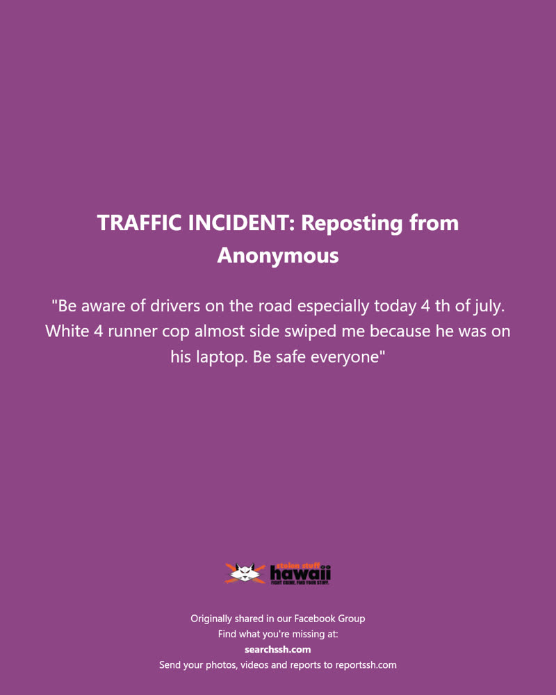 TRAFFIC INCIDENT - Hawaii | SSH Search