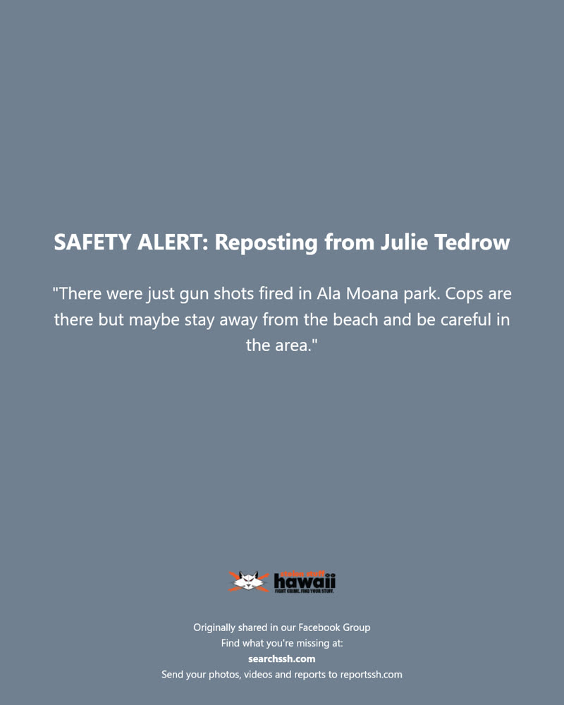SAFETY ALERT - Ala Moana park, Honolulu, Oahu | SSH Search