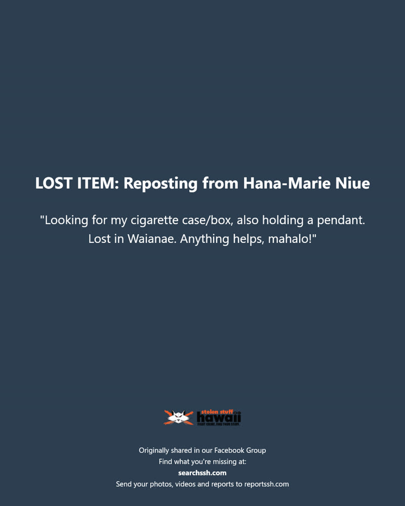 LOST ITEM - Waianae, Oahu | SSH Search