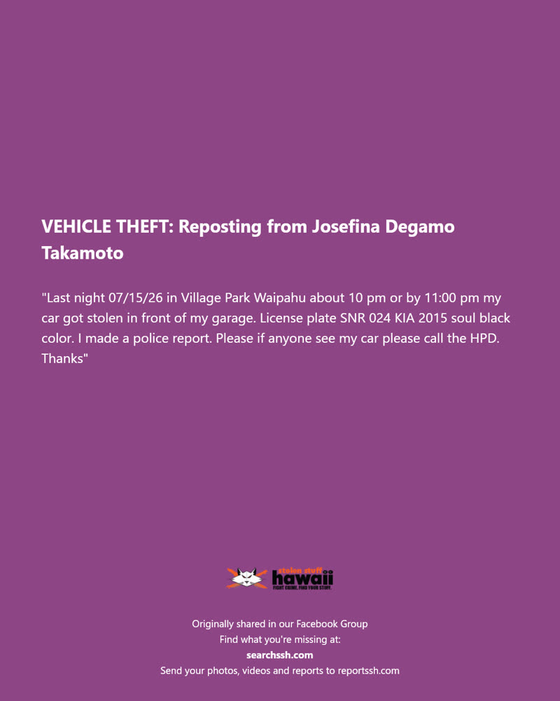 VEHICLE THEFT - Village Park, Waipahu, Oahu | SSH Search