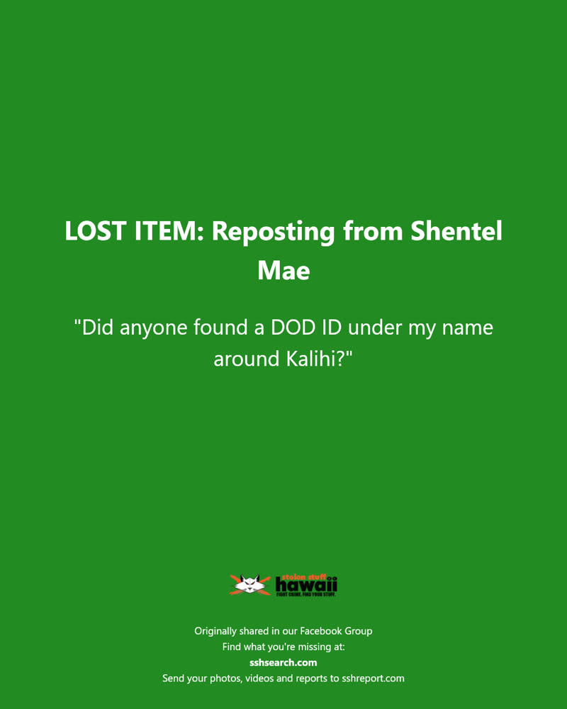 LOST ITEM - Kalihi, Honolulu, Oahu | SSH Search