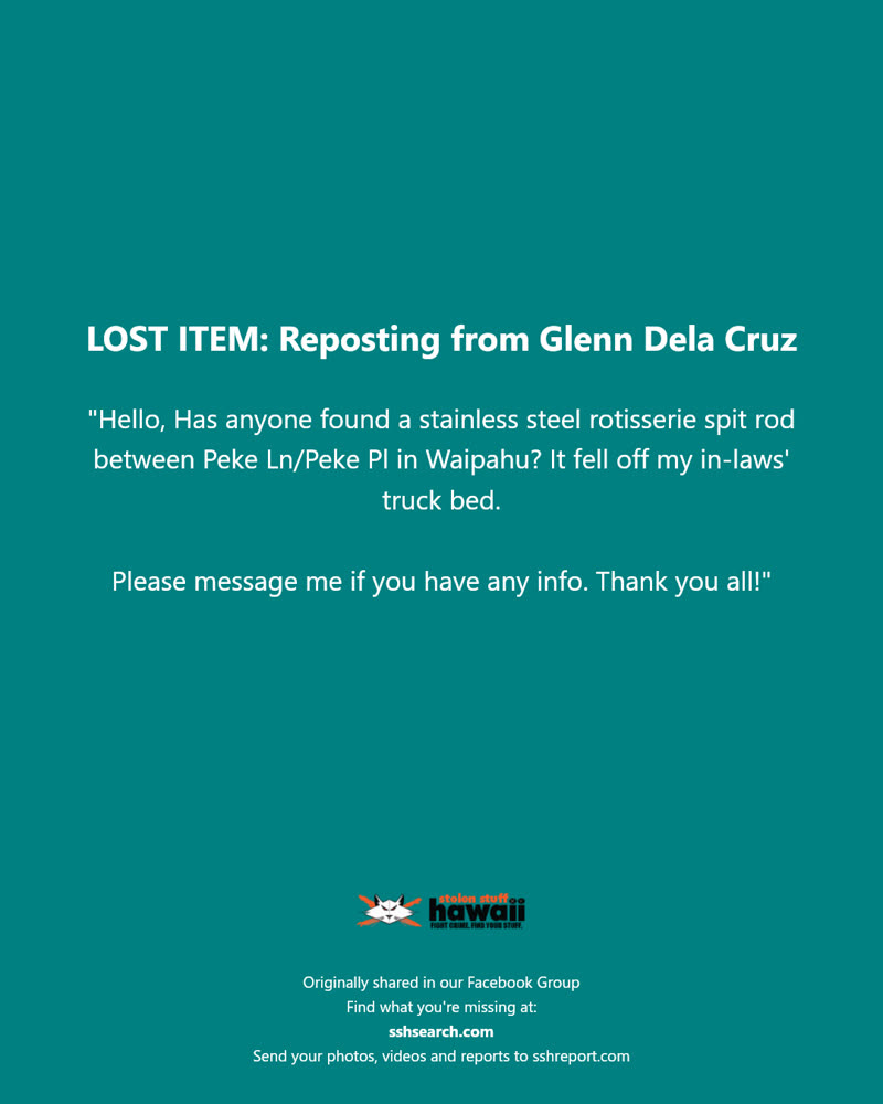 LOST ITEM - Peke Lane and Peke Place, Waipahu, Oahu | SSH Search