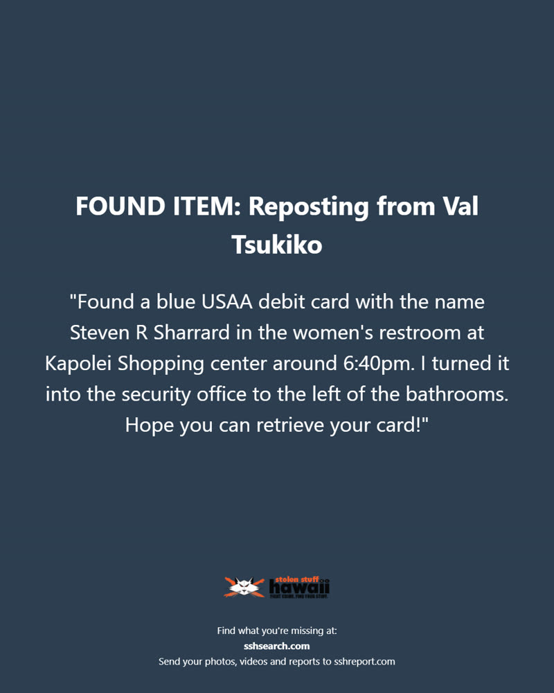 FOUND ITEM - Kapolei Shopping Center, Kapolei, Oahu | SSH Search