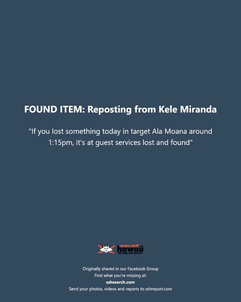 FOUND ITEM - Target Ala Moana Center, Honolulu, Oahu | SSH Search