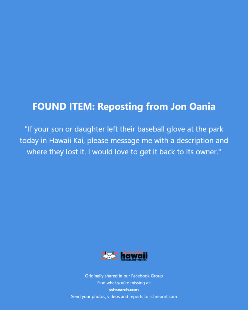 FOUND ITEM - Hawaii Kai, Honolulu, Oahu | SSH Search