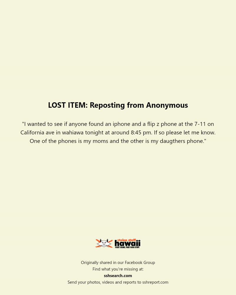 LOST ITEM - 7-Eleven, California Avenue, Wahiawa, Oahu | SSH Search