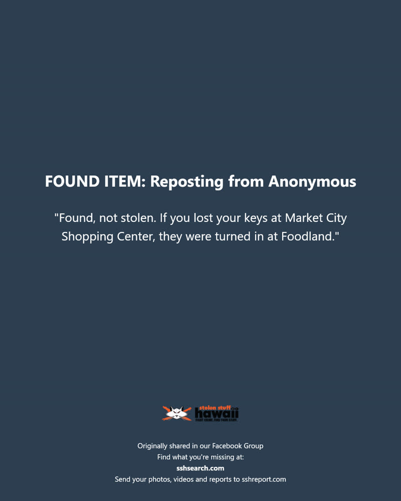 FOUND ITEM - Market City Shopping Center, Honolulu, Oahu | SSH Search