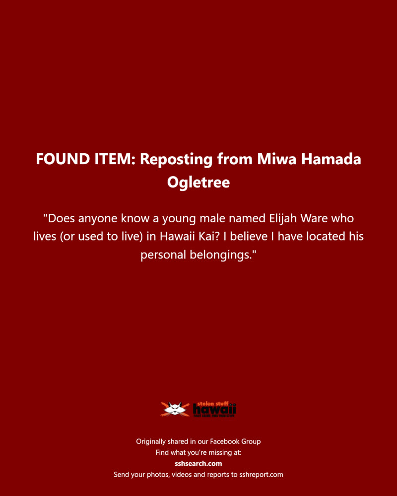 FOUND ITEM - Hawaii Kai, Honolulu, Oahu | SSH Search
