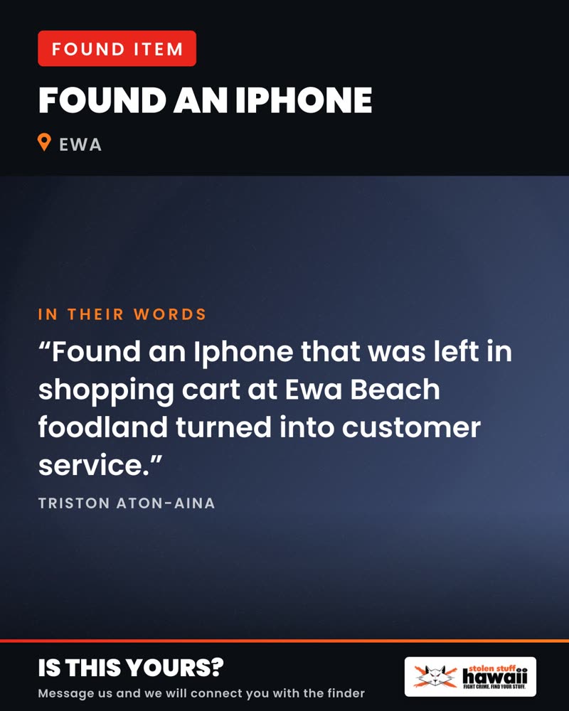 FOUND ITEM - Foodland, Ewa Beach, Oahu | SSH Search