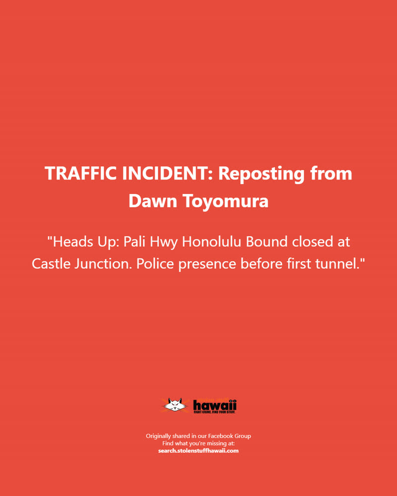 TRAFFIC INCIDENT - Oahu | SSH Search