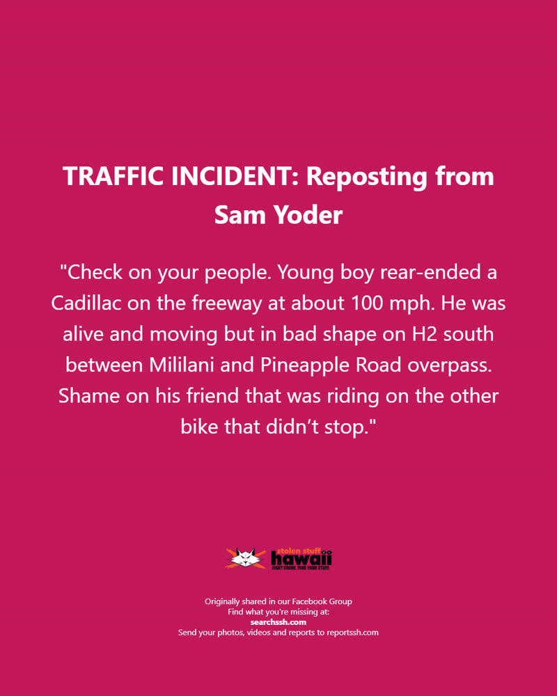 TRAFFIC INCIDENT - Oahu | SSH Search