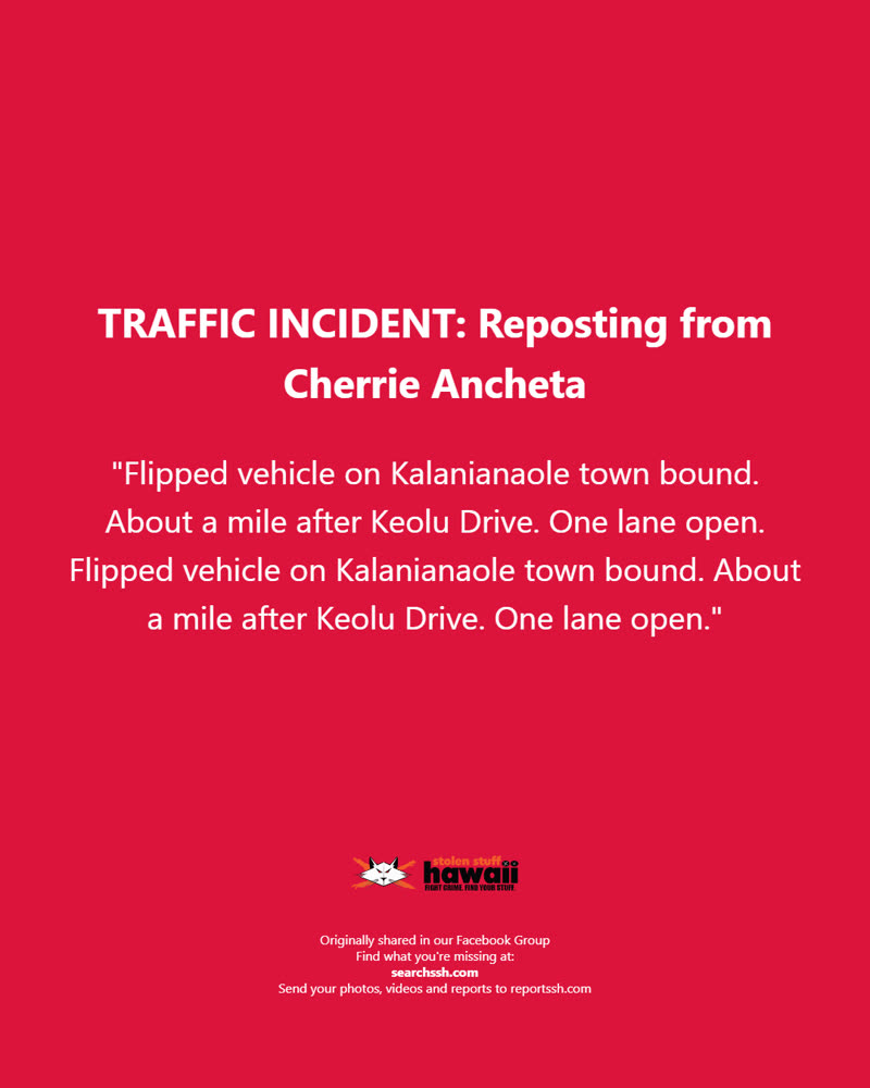 TRAFFIC INCIDENT - Oahu | SSH Search