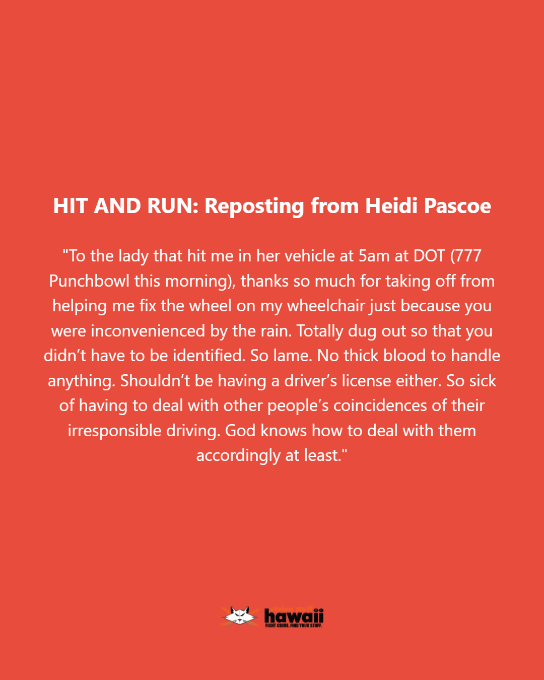 HIT AND RUN - Oahu | Stolen Stuff Hawaii