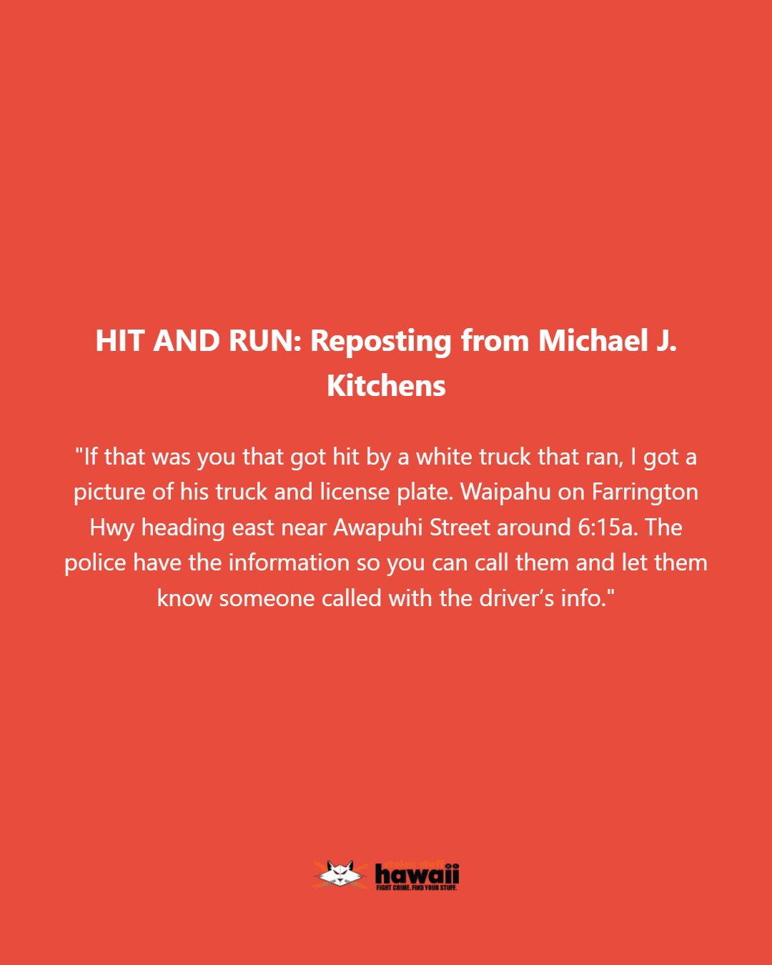 HIT AND RUN - Oahu | Stolen Stuff Hawaii