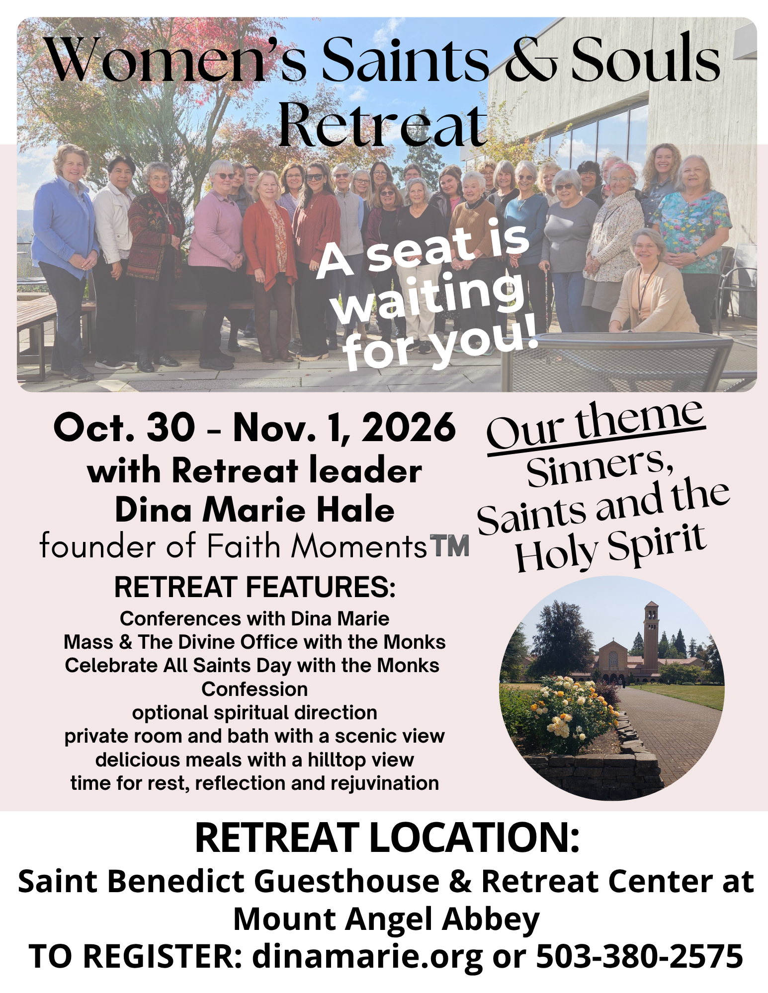 Women's Saints & Souls Retreat with retreat leader Dina Marie Hale, Oct. 30 - Nov. 1, 2026, Saint Benedict Guesthouse & Retreat Center at Mount Angel Abbey. To register: dinamarie.org or 503-380-2575