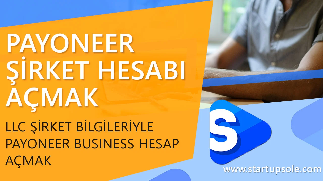 Payoneer Şirket Hesabı Açmak