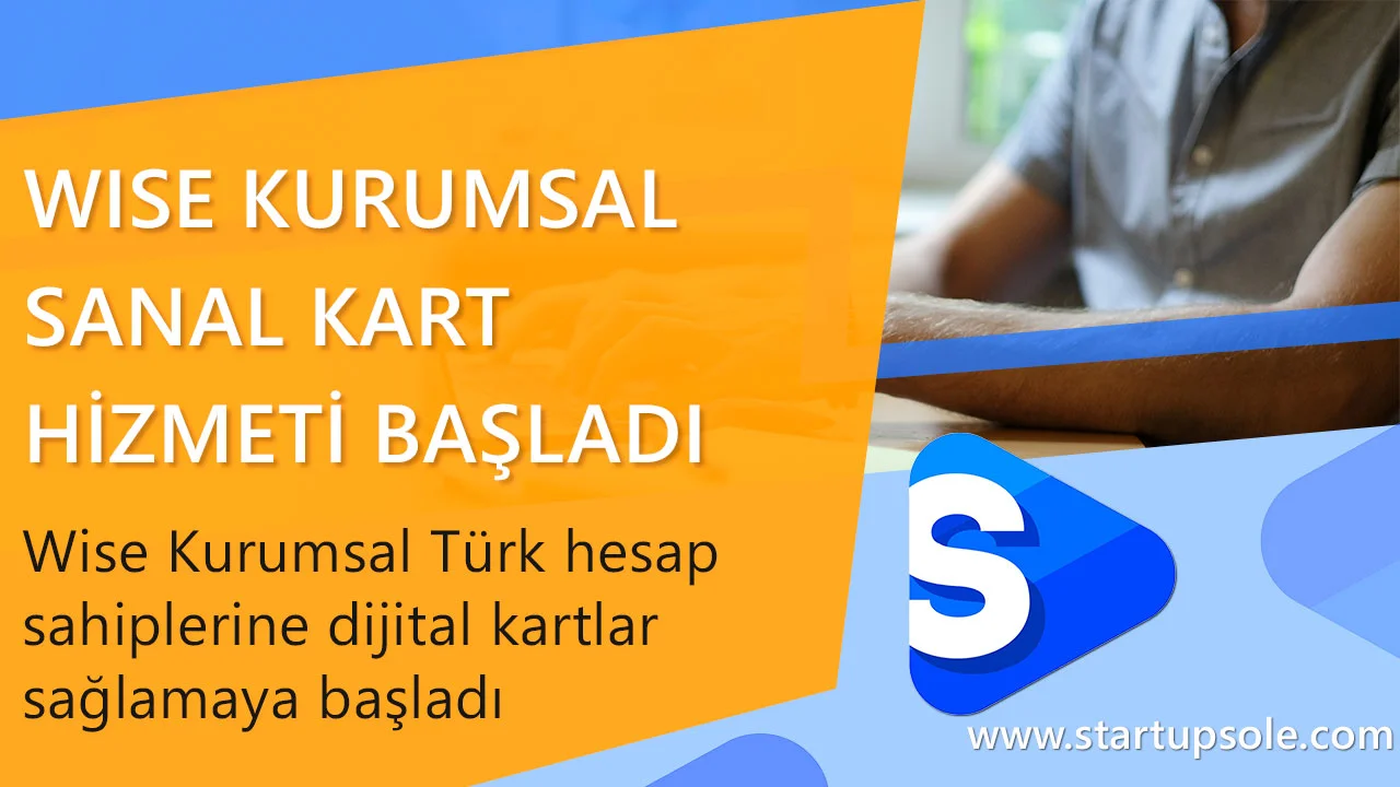 Wise Kurumsal Dijital Kart Hizmeti Başladı