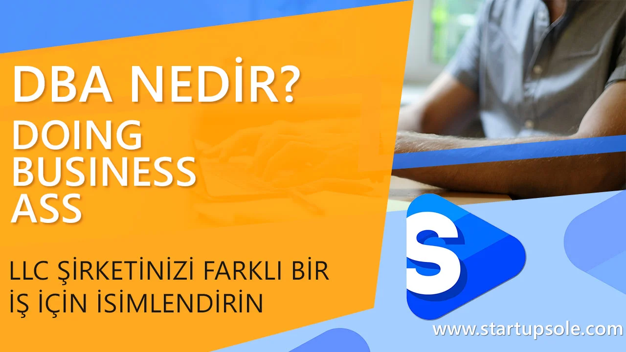 DBA Nedir?  (Doing Business Ass) Ne Amaçla Kullanılır?