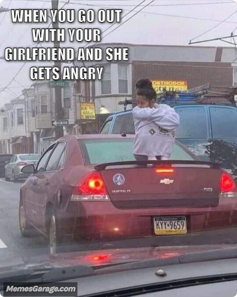 When You Go Out With Your Girlfriend And She Gets Angry