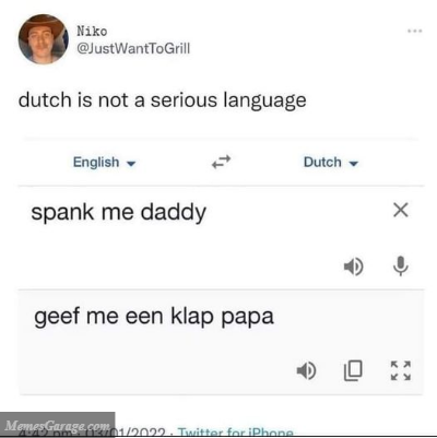 Dutch Is Not A Serious Language Meme