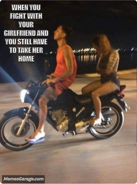 When You Fight With Your Girlfriend And You Still Have To Take Her Home