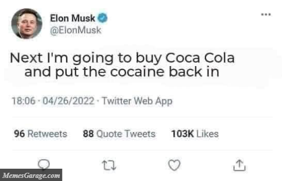 I'm Going To Buy Coca Cola And Put The Cocaine Back In
