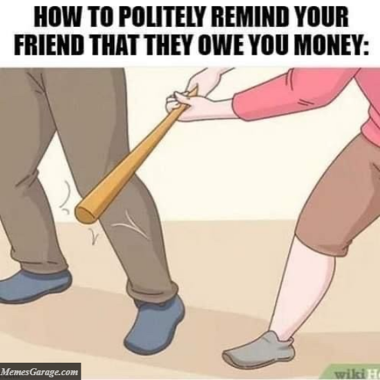 How To Politely Remind Your Friend That They Owe You Money