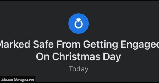 Marked Safe From Getting Engaged On Christmas Day Today