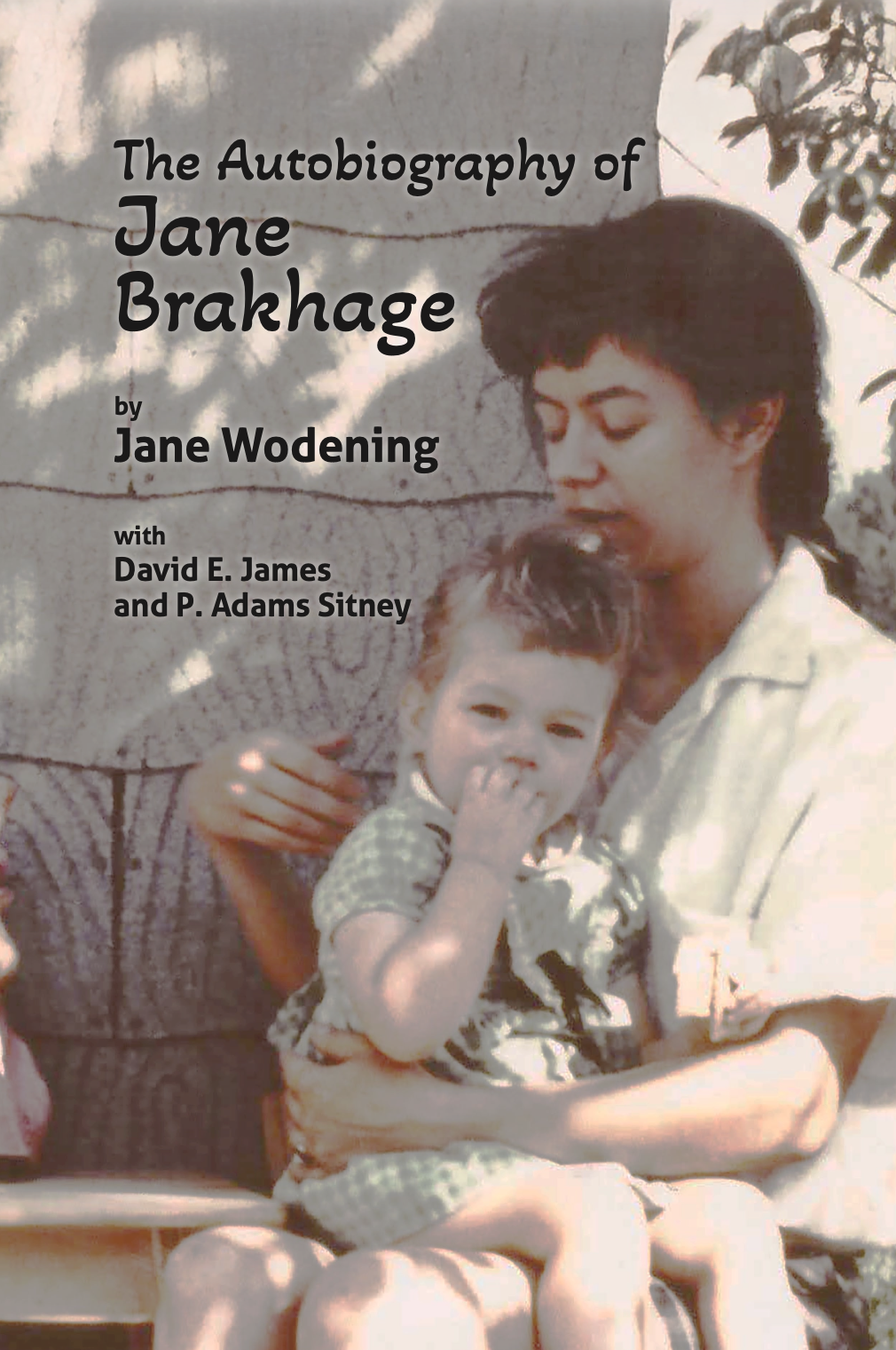 The Autobiography of Jane Brakhage
