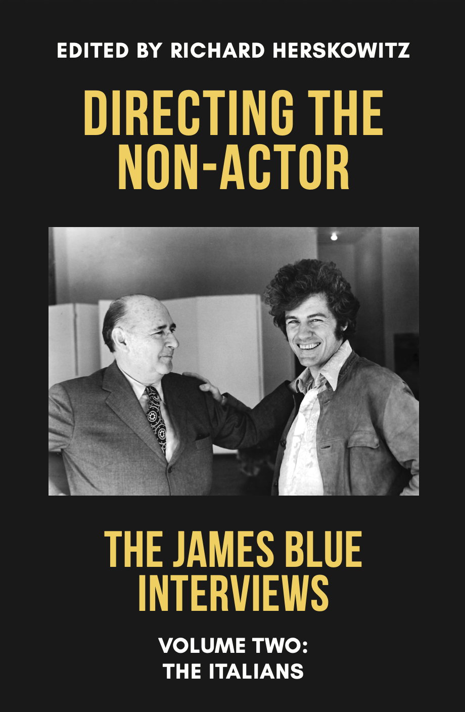 Directing the Non-Actor by Edited by Richard Herskowitz
