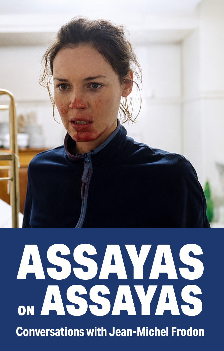 Assayas on Assayas by Olivier Assayas