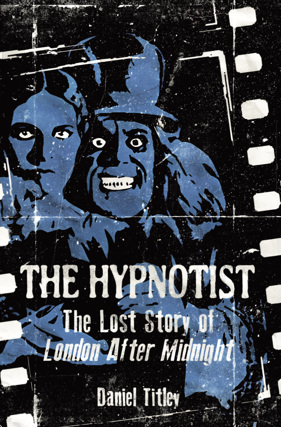 The Hypnotist by Daniel Titley