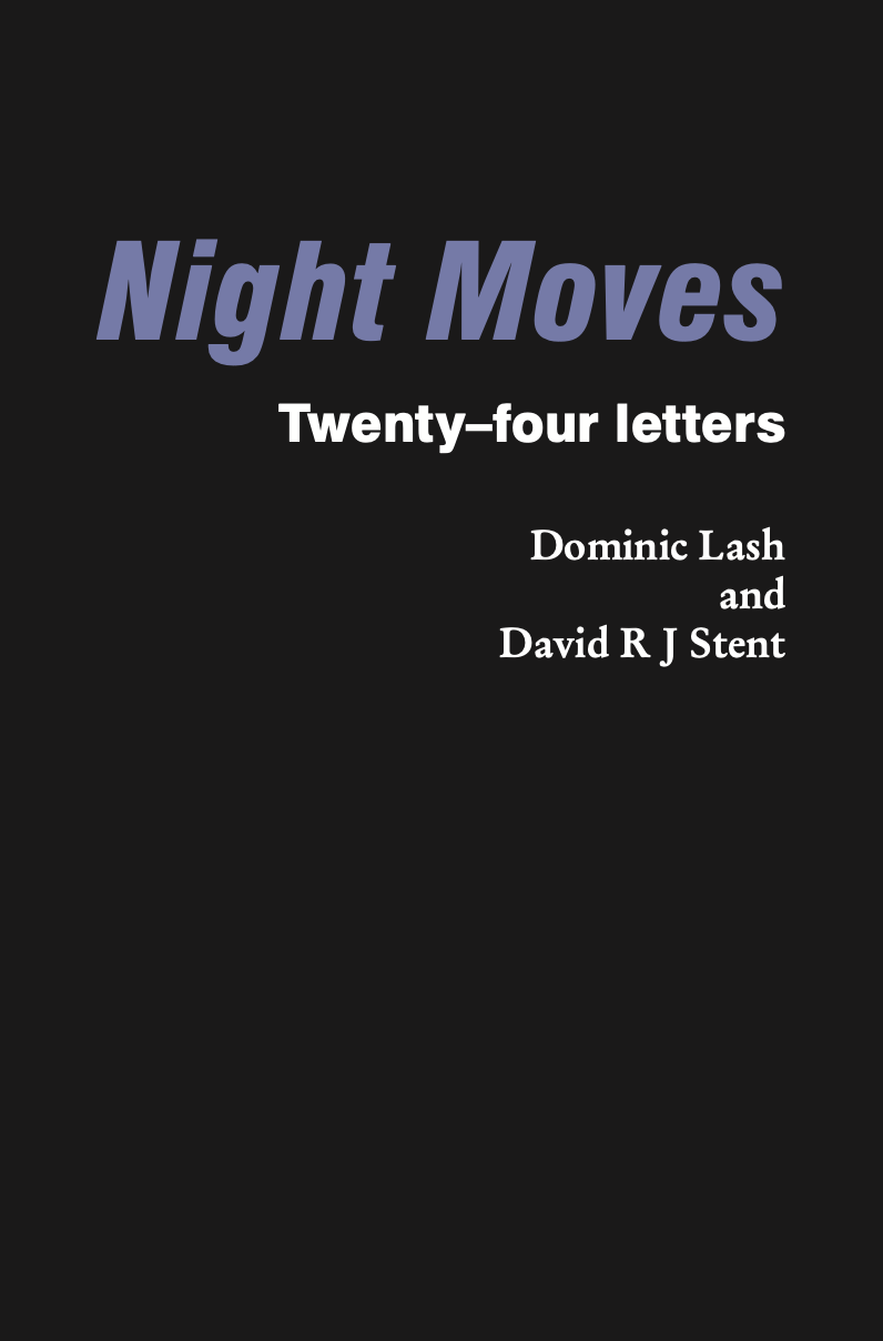 Night Moves by Dominic Lash, David R J Stent - Image 1