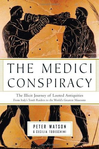 The Medici Conspiracy: The Illicit Journey of Looted Antiquities