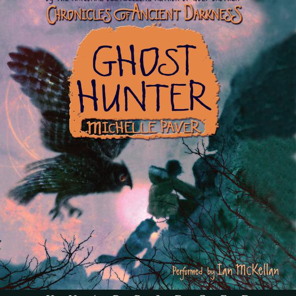 Chronicles of Ancient Darkness #6: Ghost Hunter